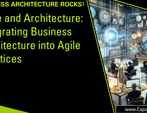 Agile and Architecture: Integrating Business Architecture into Agile Practices