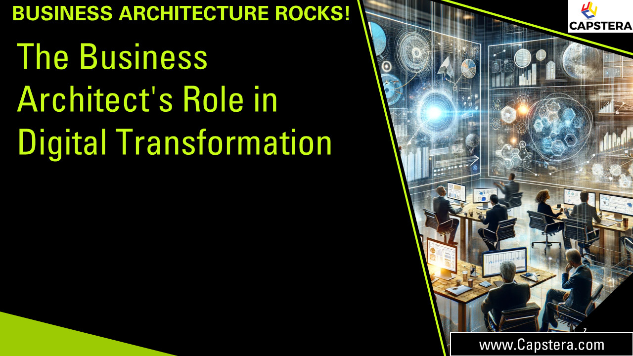 The Business Architect's Role in Digital Transformation
