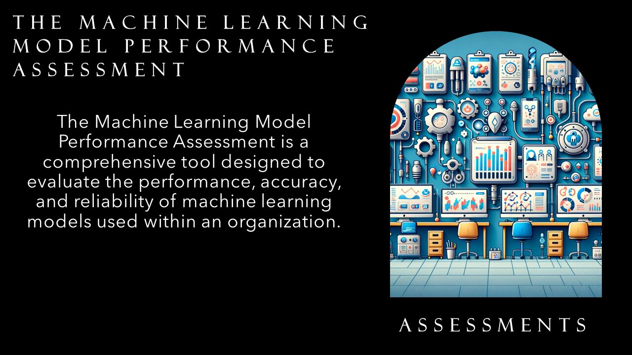 Machine Learning Model Performance Assessment