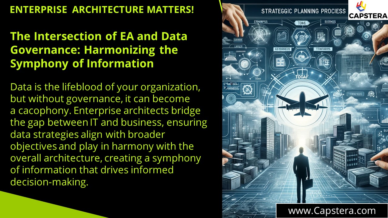 The Intersection of EA and Data Governance: Harmonizing the Symphony of Information